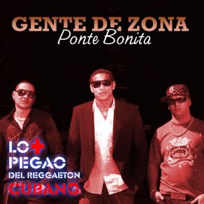 Download track Ponte Bonita Gente De Zona