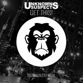 Download track Get This! (Radio Mix) Unknown Suspects