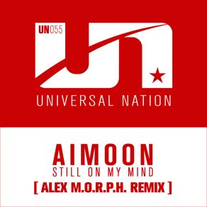 Download track Still On My Mind (Alex M. O. R. P. H Extended Remix) Aimoon