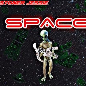 Download track Space With You Stoner Jessie