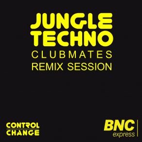 Download track Jungle Techno (Ncomfortable Remix) Control Change