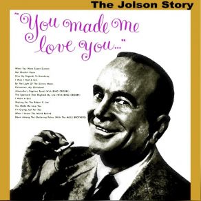 Download track When I Leave The World Behind Al Jolson