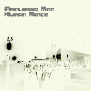 Download track Deterioration Man Amplified