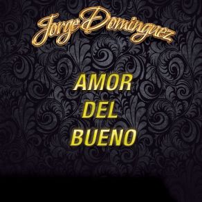 Download track Por Las Malas, Por Las Buenas Jorge Dominguez, Su Grupo Super Class