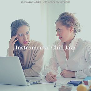 Download track Scintillating Ambience For Working From Home Instrumental Chill Jazz