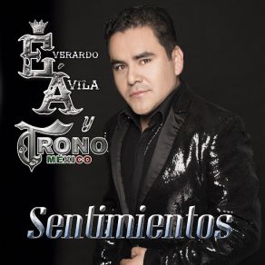 Download track Hice De Todo El Trono De Mexico, Everardo Avila