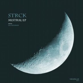 Download track Mistral Strck