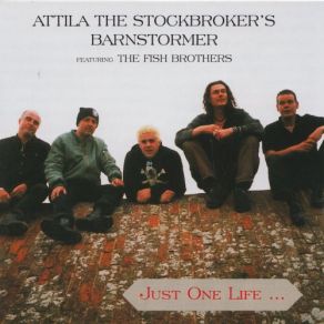 Download track His Master's Voice Attila The Stockbroker, The Fish Brothers, Attila The Stockbroker's Barnstormer