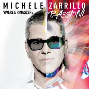 Download track Vivo Nel Mondo Michele Zarrillo