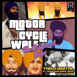 Download track Motorcycle Wale: The Original Jago Rasal Singh Cholla SahibTarli Digital