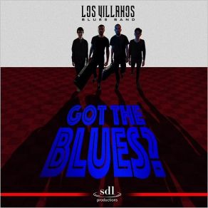 Download track Sweet Home Chicago Los Villanos Blues BandGenaro Palacios Clemow