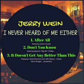 Download track It Doesn't Get Any Better Than This Jerry WeinDavid Regan, Sonji Kimmons, Jeff Cafcaro