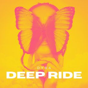 Download track Deep Ride Dyba