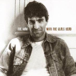 Download track The Man With The Glass Head The Revenants