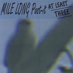 Download track Mr. Gump Mile Long Post-It