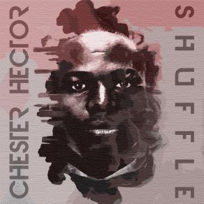 Download track Chocolates And Roses Chester Hector