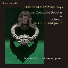 Download track Violin Sonata No. 2 In A Major, Op. 100: I. Allegro Amabile Ruben Kosemyan, Natalya Mnatsakanyan