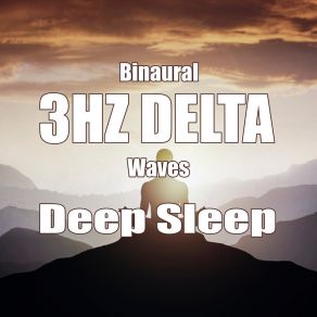 Download track 3Hz Delta Waves - Deep Sleep (186Hz-189Hz) Binaural Beats Binaural Beats Pure