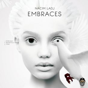 Download track Embraces (Original Mix) Nacim Ladj