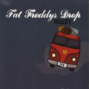 Download track Roady Fat Freddy'S DropJoe Dukie