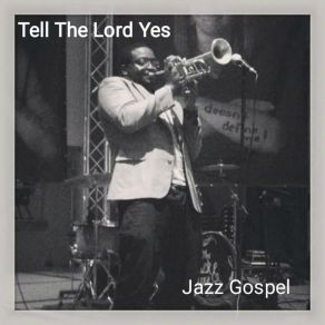 Download track Tell The Lord Yes Lacy Haith