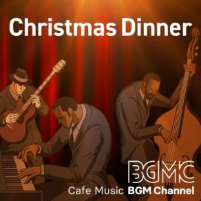 Download track Christmas Entrée Cafe Music BGM Channel