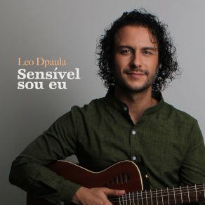 Download track Sensível Sou Eu Leo Dpaula