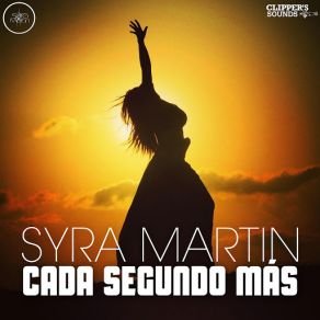 Download track Cada Segundo Más Syra Martin