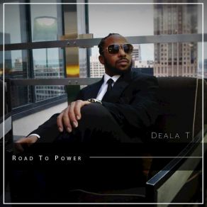 Download track Road To Power Deala T