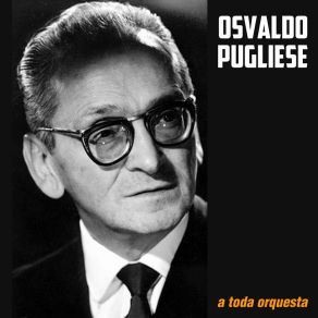 Download track La Cachila Osvaldo Pugliese