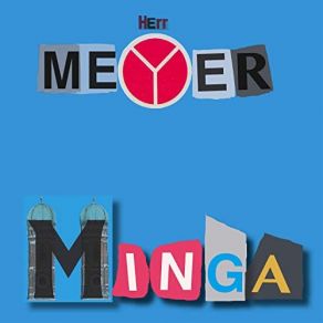 Download track Minga Herr Meyer