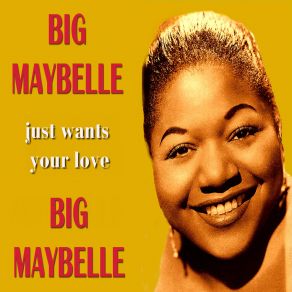 Download track So Good To My Baby Big Maybelle