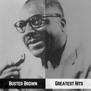 Download track Don't Dog Your Woman Buster Brown