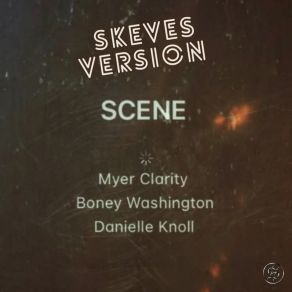 Download track Scene (Skeves Remix) Danielle KnollSkevious Tips