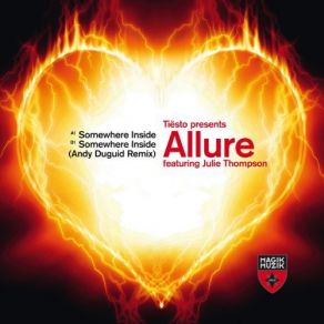 Download track Somewhere Inside (Andy Duguid Remix) Julie Thompson, Allure, DJ Tiësto