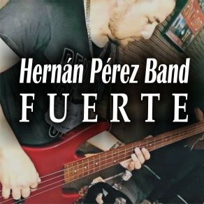 Download track Golpea Bien Fuerte Hernán Pérez Band