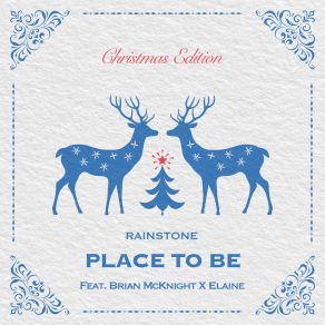 Download track PLACE TO BE (Instrumental; And BRIAN McKNIGHT & ELAINE; Christmas Edition) ElaineBrian McKnight, ΟΡΓΑΝΙΚΟ, Christmas