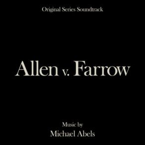 Download track Allen V. Farrow End Title 1 Michael Abels