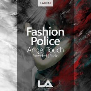 Download track Angel Touch (Extended Mix) Fashion Police