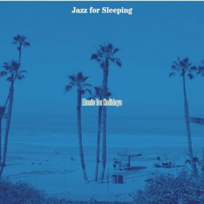 Download track Relaxed Ambience For Weekends Jazz For Sleeping