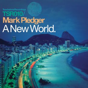 Download track A New World (Original Mix) Mark Pledger