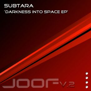 Download track Darkness Into Space Subtara