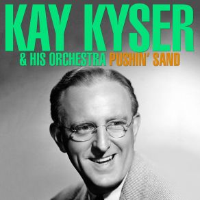 Download track I Dug A Ditch Kay Kyser & His Orchestra