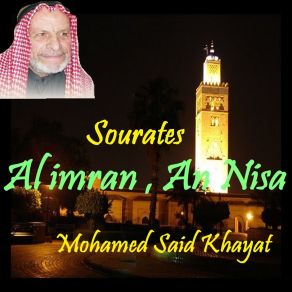 Download track Sourate An Nisa, Pt. 3 (Quran) Mohamed Said Khayat