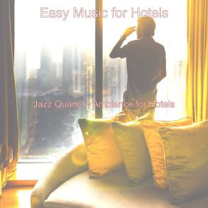 Download track Sumptuous Ambience For Luxury Hotels Easy Music For Hotels