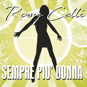 Download track Cerco Un Uomo Rosy Celli