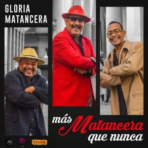 Download track Que No Se Va A Poder La Gloria Matancera