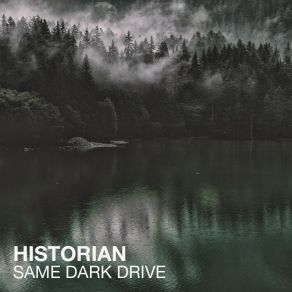 Download track Same Dark Drive Historian