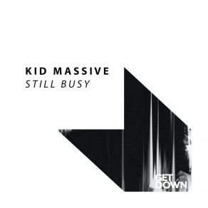 Download track Still Busy Kid Massive