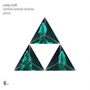 Download track Lambda Lambda Lambda Corey Croft